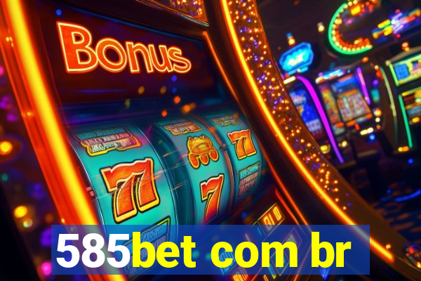 585bet com br